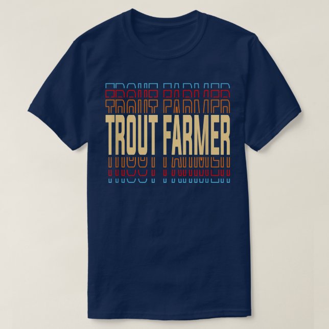 Trout Farmer Job Title Vintage  T-Shirt (Design Front)