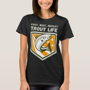 Trout Fishing â€“ Cast Wait Repeat Leaping Trout T-Shirt