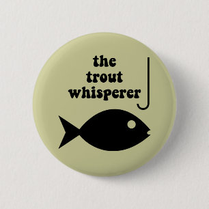 trout whisperer fishing 2 inch round button