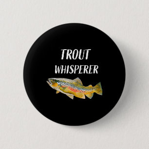 Trout Whisperer Fly Fishing Rainbow Trout  2 Inch Round Button