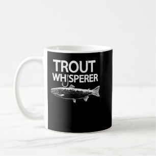 Trout Whisperer T-Shirt Funny Fly Fisherman Tee Coffee Mug