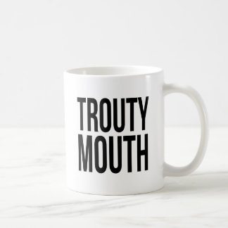 Trouty Mouth Coffee Mug