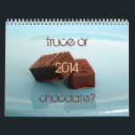 truce or chocolate? calendar<br><div class="desc">This  customizable 2014 calendar is a must for any and all chocoholic/ chocolate lover.</div>