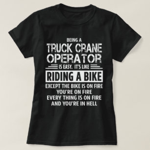 Truck Crane Operator T-Shirt