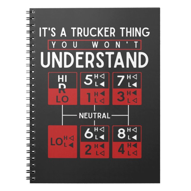Truck Driver Funny Trucker Saying Notebook (Front)