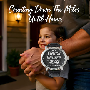 Truck Driver: I Do What Wife Says Watch