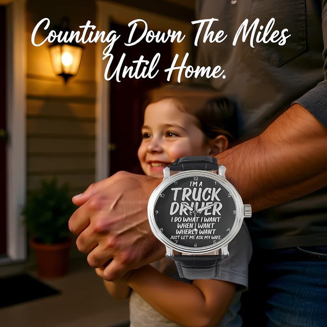 Truck Driver: I Do What Wife Says Watch (Creator Uploaded)