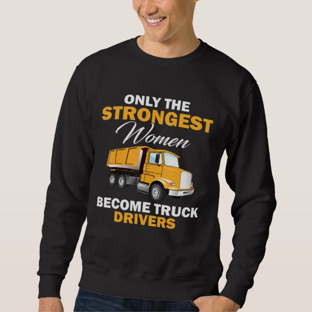 Truck Driver Idea For Womans Sweatshirt (Front)