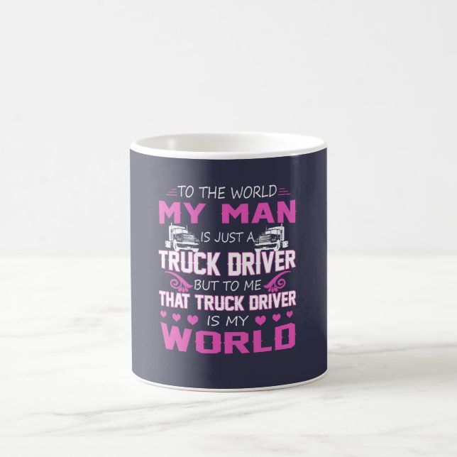 Truck Driver - My Man Coffee Mug (Center)