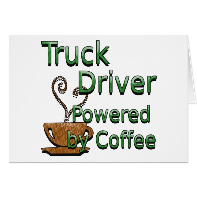 Truck Driver Powered by Coffee (Front Horizontal)