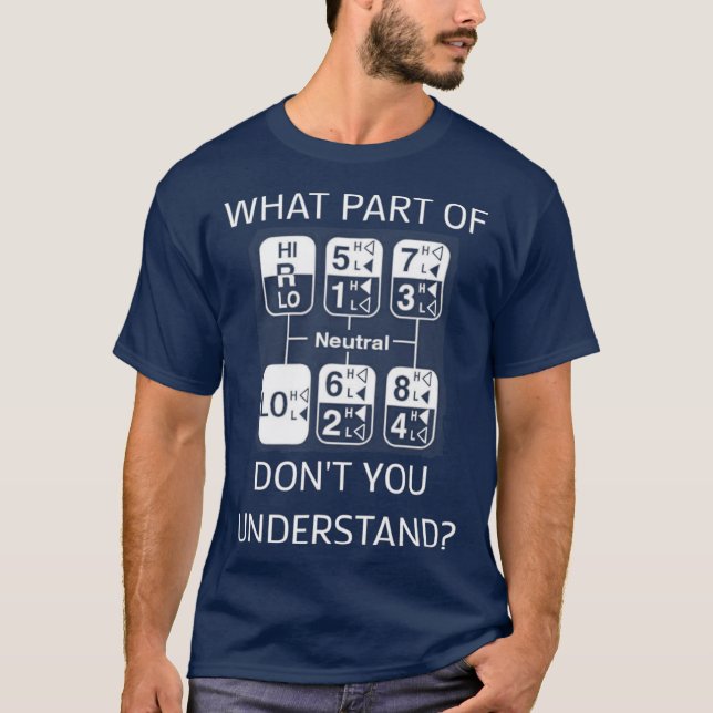 Truck Driver Trucker Transmission T-Shirt (Front)