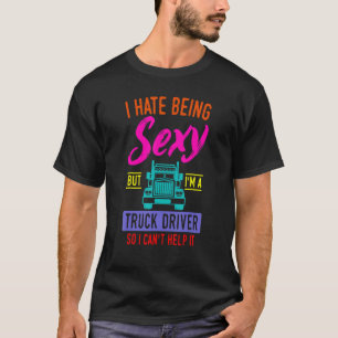 Truck Driver Trucker Truckie LGV Driving Teamster  T-Shirt