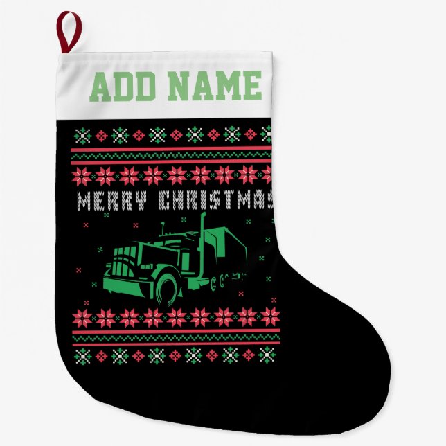 Truck Driver Ugly Christmas Sweater Large Christmas Stocking (Front)