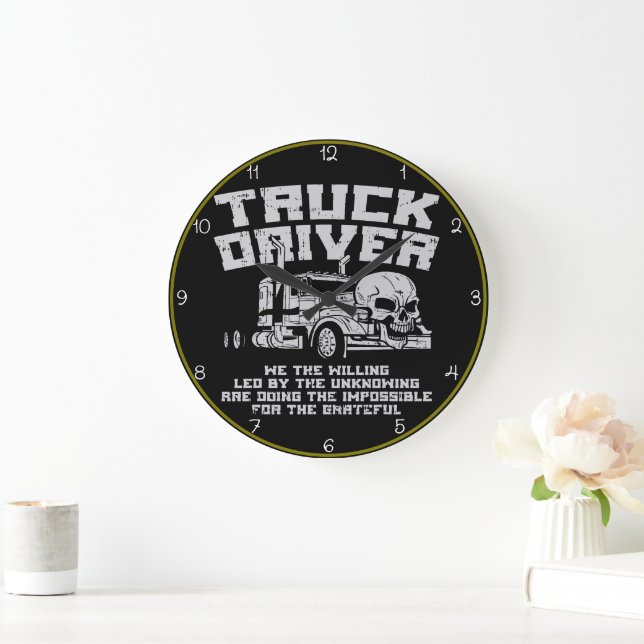 Truck Driver: Willing, Doing the Impossible Large Clock (Home)