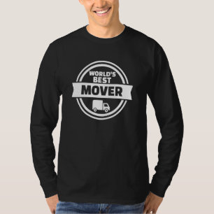 Truck Driver World's Best Mover T-Shirt
