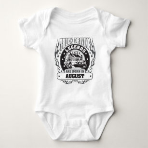 Truck Driving Legends Are Born In August Baby Bodysuit