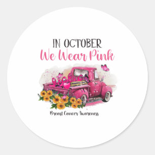 Truck In October We Wear Pink Breast Cancer Awaren Classic Round Sticker