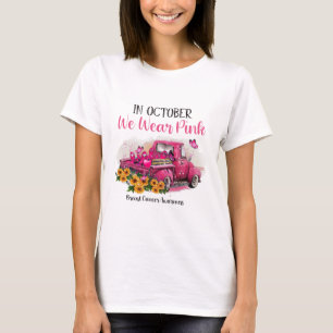 Truck In October We Wear Pink Breast Cancer Awaren T-Shirt