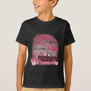 Truck In October We Wear Pink Breast Cancer  T-Shirt