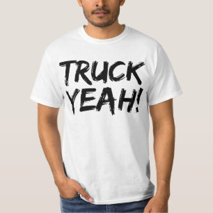 Truck Yeah T-Shirt