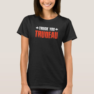 Truck You Trudeau Retro Trucker Support Freedom Co T-Shirt