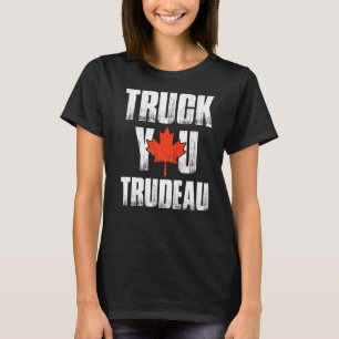 Truck You Trudeau Retro Trucker Support Freedom Co T-Shirt