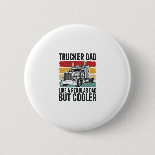 Trucker Dad Like a Regular Dad But Cooler Shirt_1 2 Inch Round Button