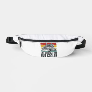 Trucker Dad Like a Regular Dad But Cooler Shirt_1 Fanny Pack