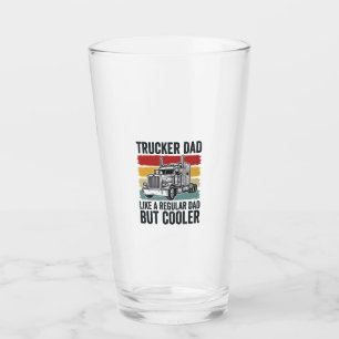 Trucker Dad Like a Regular Dad But Cooler Shirt_1 Glass