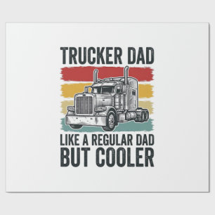 Trucker Dad Like a Regular Dad But Cooler Shirt_1 Wrapping Paper