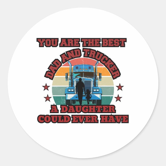 Trucker Father Daughter Bond Road Family Love Classic Round Sticker (Front)
