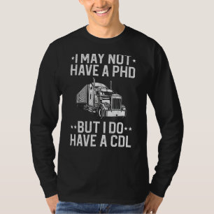 Trucker For Men Women CDL Truck Driver Trucker T-Shirt
