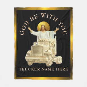 Trucker "GOD BE WITH YOU" Personalized Gift  Fleece Blanket