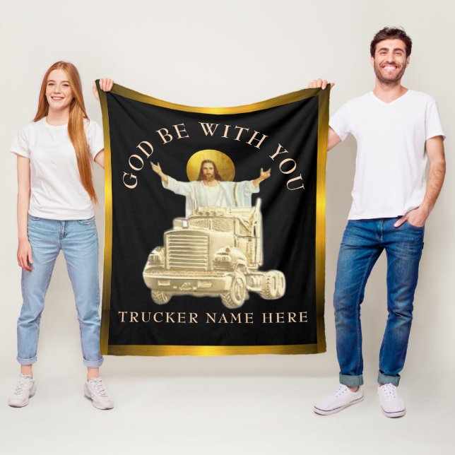 Trucker "GOD BE WITH YOU" Personalized Gift  Fleece Blanket (In Situ)
