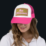 Trucker Hat<br><div class="desc">Show your cool with this pink trucker's hat with faux gold glitter that reads "pure delishousness". It's great for "bad hair" days. Customize it to make the words read what you wish.</div>
