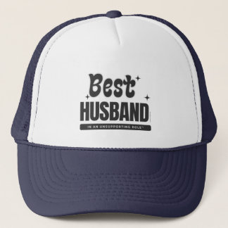 Trucker Hat Unsupporting Role-Husband