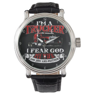 Trucker: I Fear God, My Wife Watch