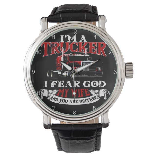 Trucker: I Fear God, My Wife Watch (Front)