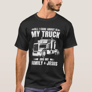 Trucker Men Women Road Lorry Big Rig Trucking Truc T-Shirt
