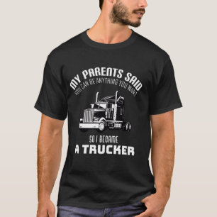 Trucker  T-Shirt