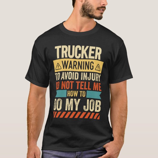 Trucker Warning T-Shirt (Front)