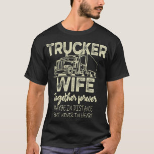 Trucker Wife Truckers Wife Truckers Wife for Women T-Shirt