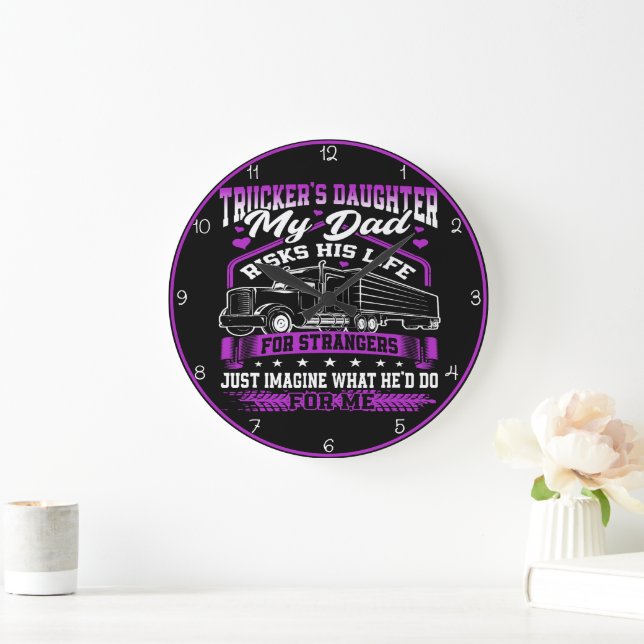 Trucker's Daughter: Dad's Sacrifice Large Clock (Home)