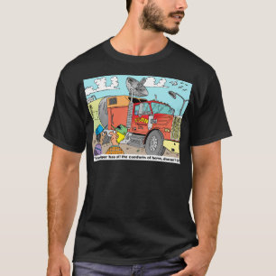 TRUCKERS' GIFT ITEMS T-Shirt