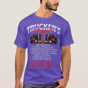 Truckers PrayerSemi Truck Driver Trucking Big Rig  T-Shirt