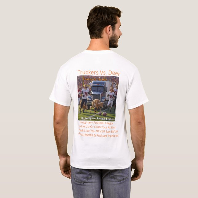 Truckers Vs Deer  T-Shirt (Back Full)