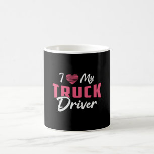 Truckers Wife I Love My Truck Driver Love Funny Coffee Mug