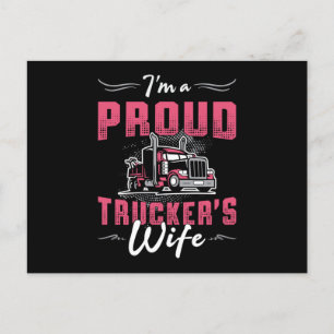 Truckers Wife I'm A Proud Trucker's Wife Trucker Postcard