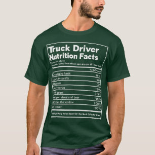 Trucking Country Trucker Nutrition Fact Freight Tr T-Shirt