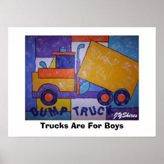 Trucks Are For Boys Poster